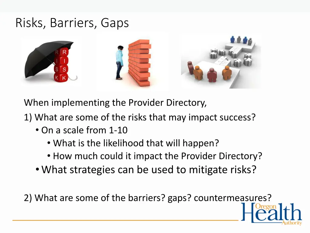 risks barriers gaps