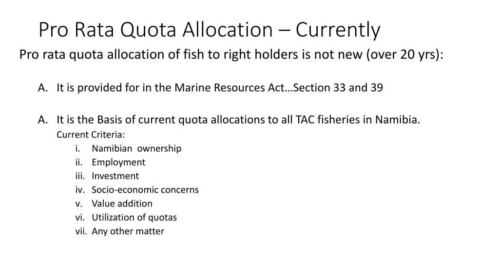 pro rata quota allocation currently pro rata