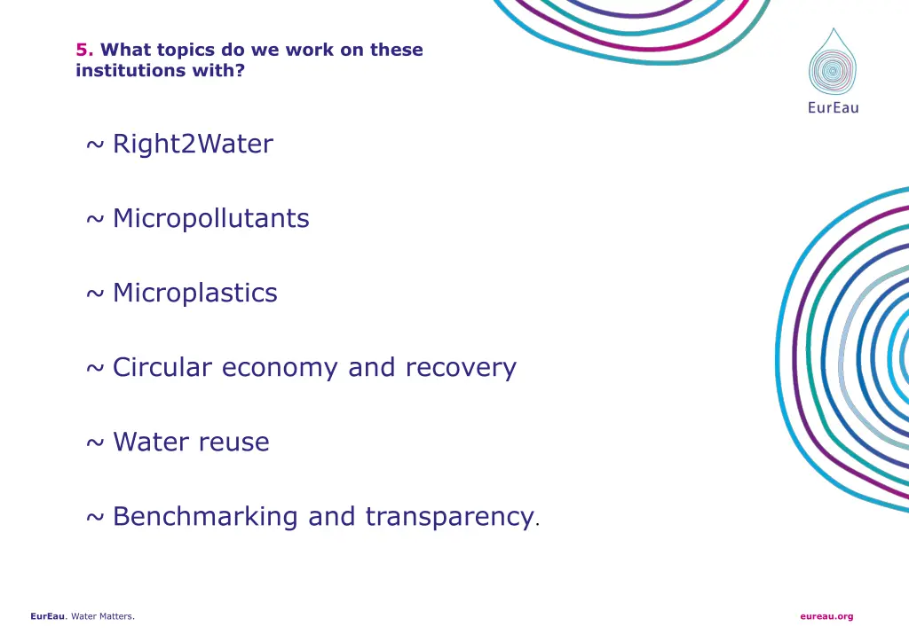5 what topics do we work on these institutions