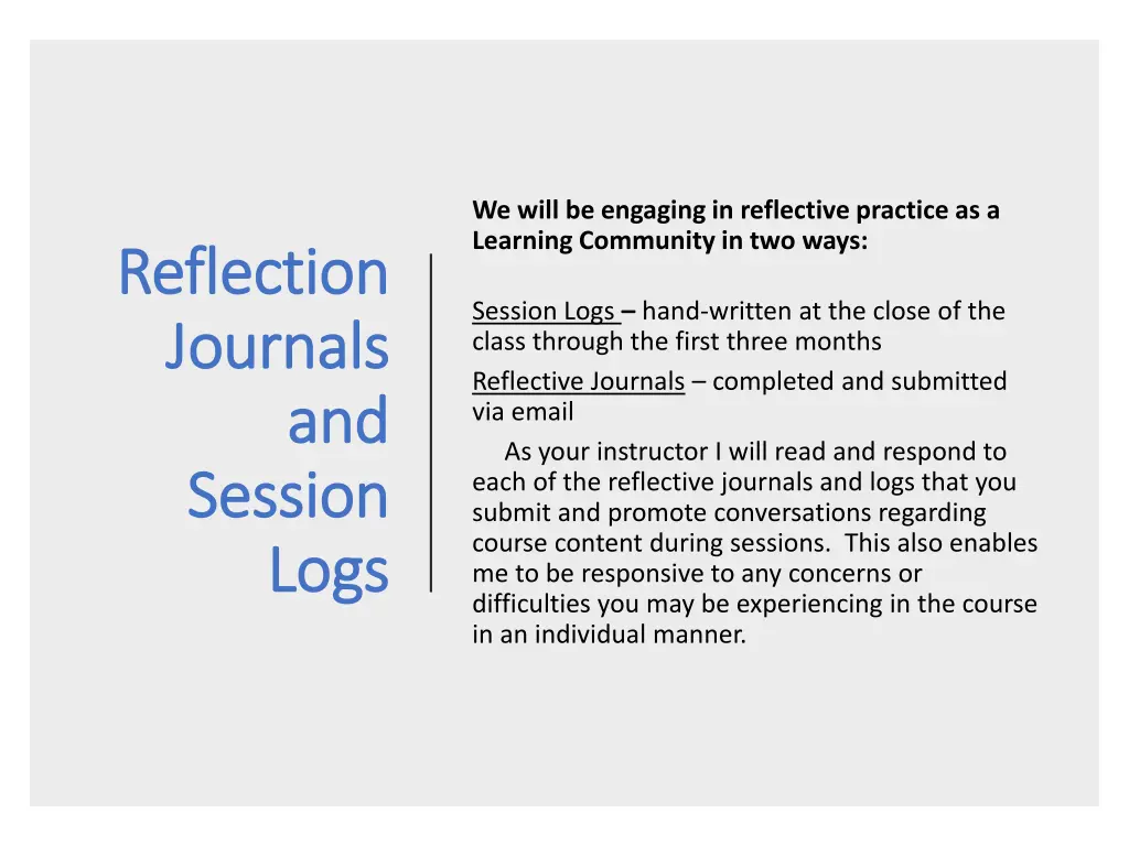 we will be engaging in reflective practice