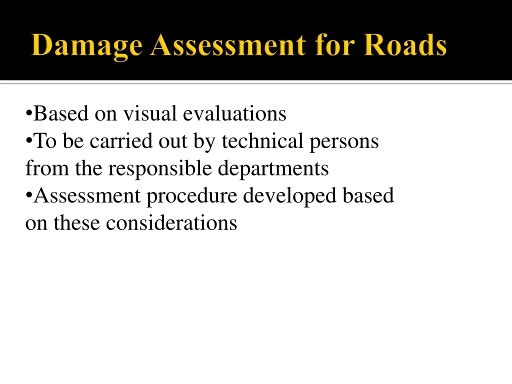 based on visual evaluations to be carried