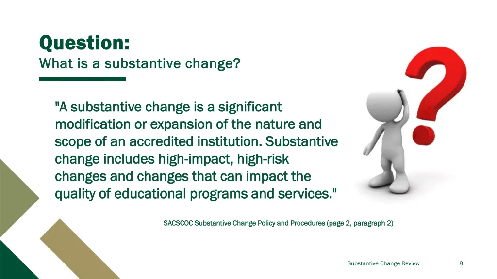 question question what is a substantive change