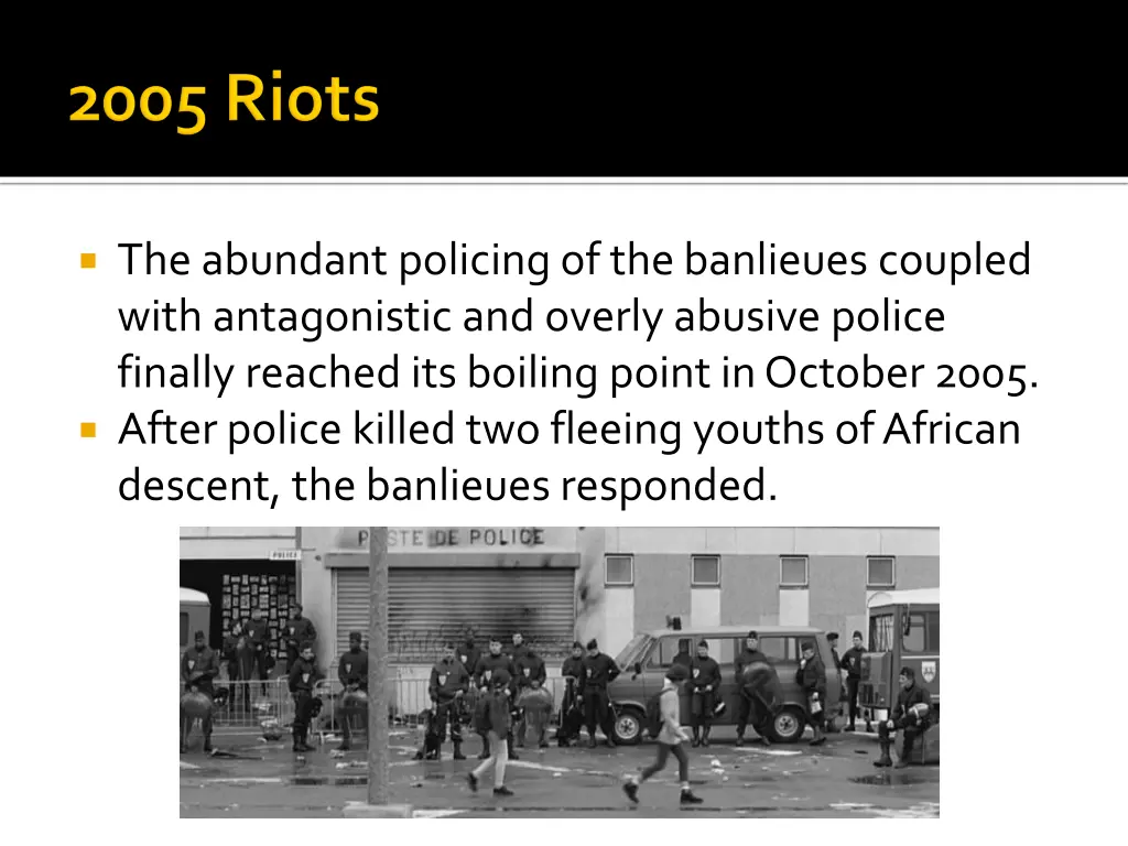 the abundant policing of the banlieues coupled