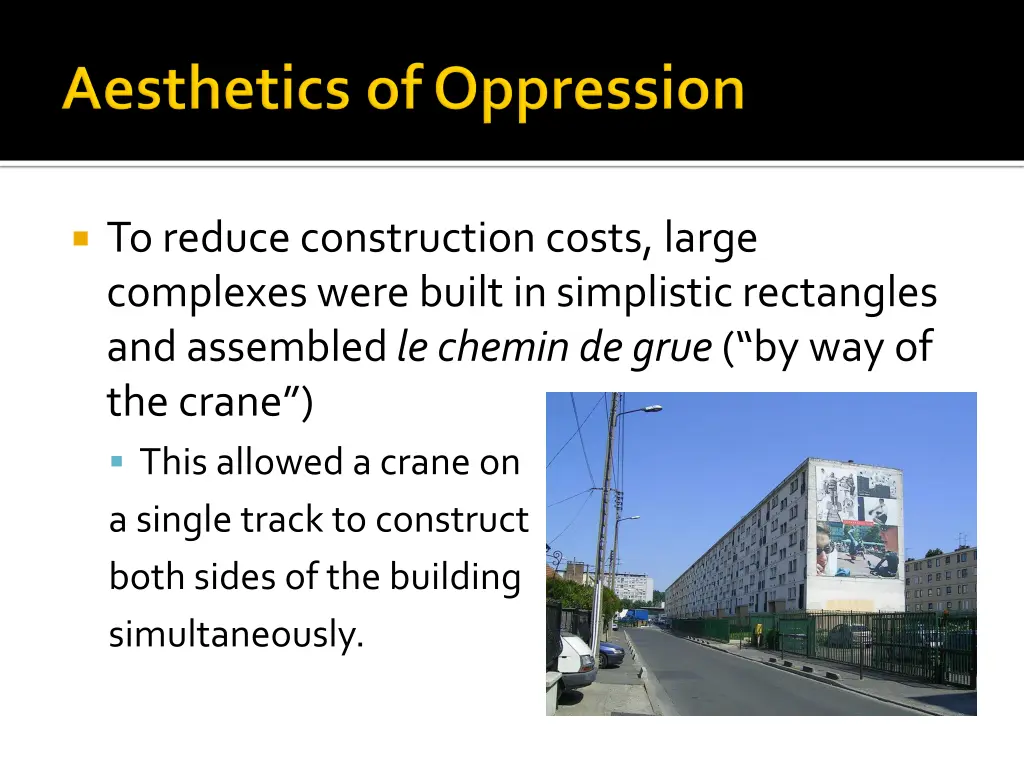 to reduce construction costs large complexes were