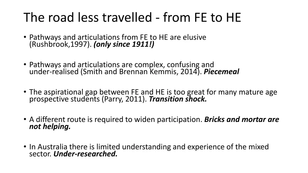 the road less travelled from fe to he