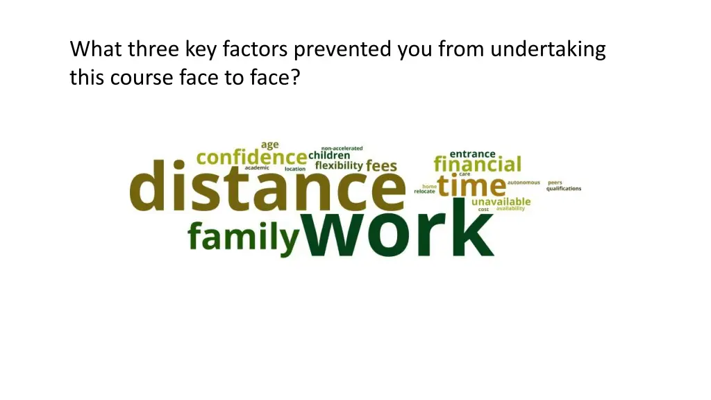 what three key factors prevented you from