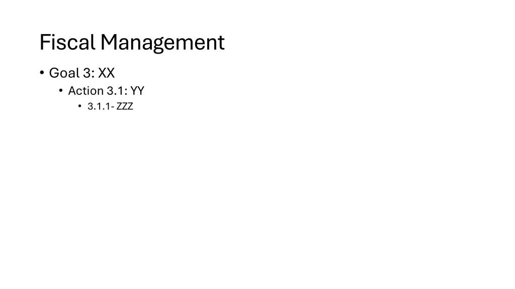 fiscal management goal 3 xx action