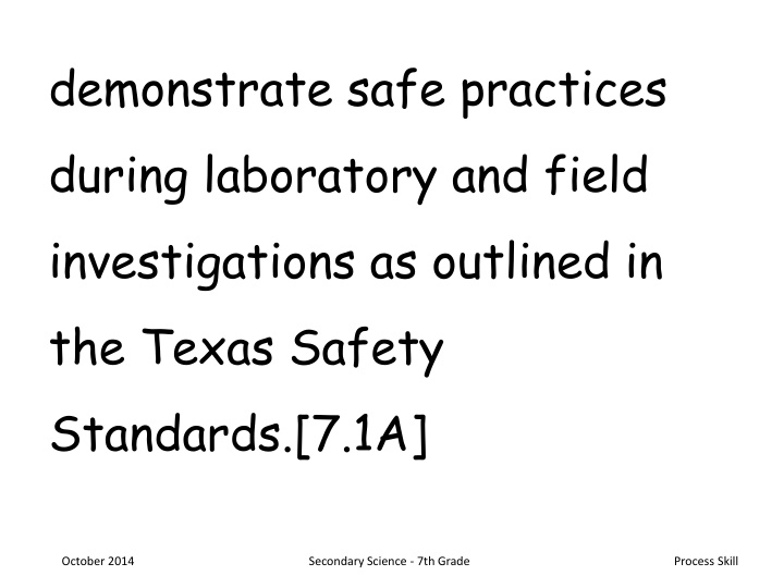 demonstrate safe practices during laboratory