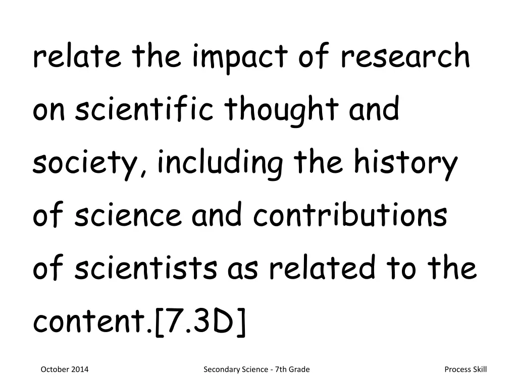 relate the impact of research on scientific