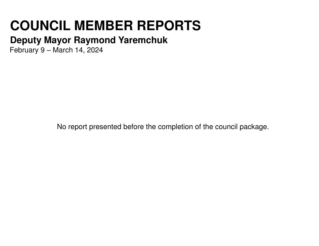 council member reports deputy mayor raymond