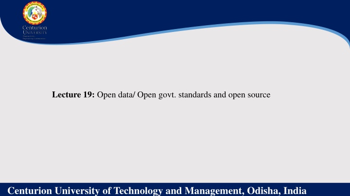 lecture 19 open data open govt standards and open