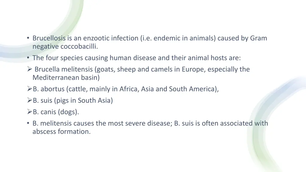 brucellosis is an enzootic infection i e endemic