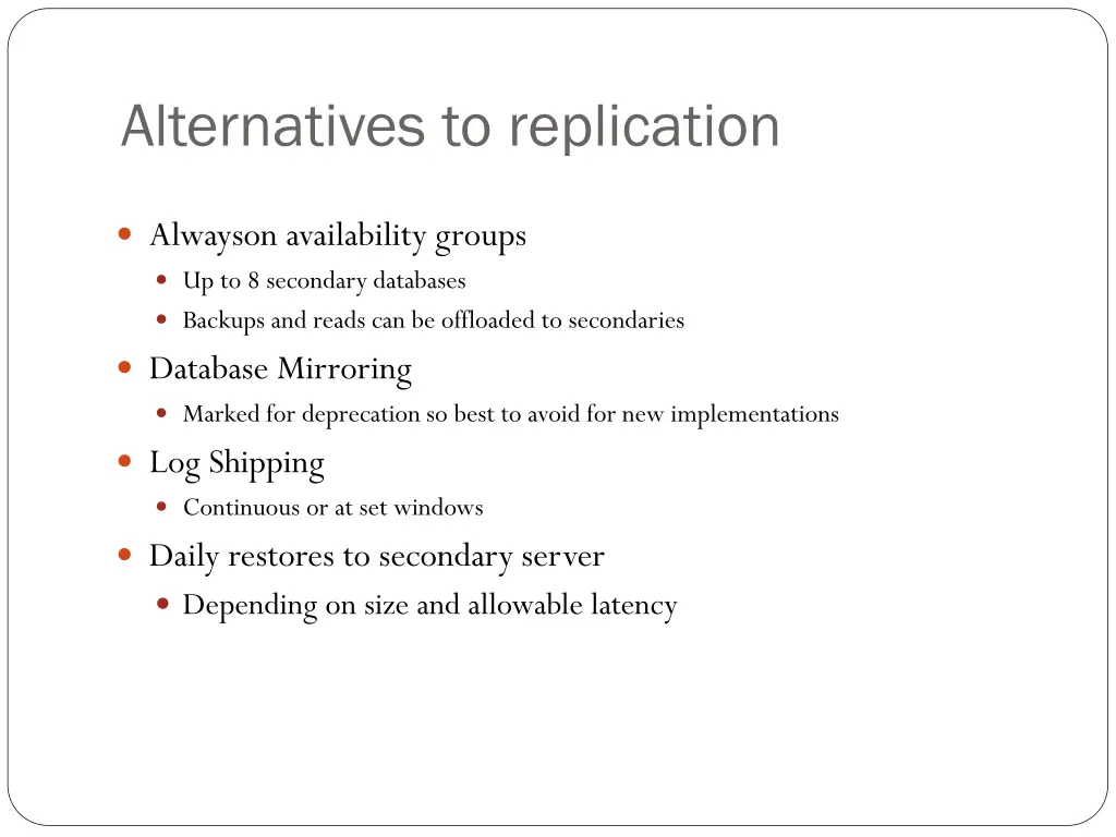 alternatives to replication