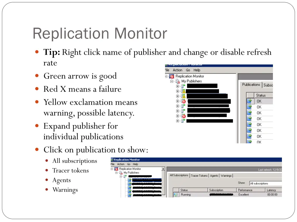 replication monitor