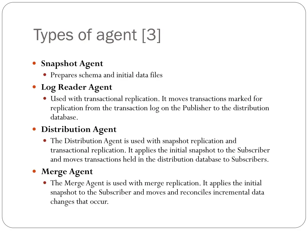 types of agent 3