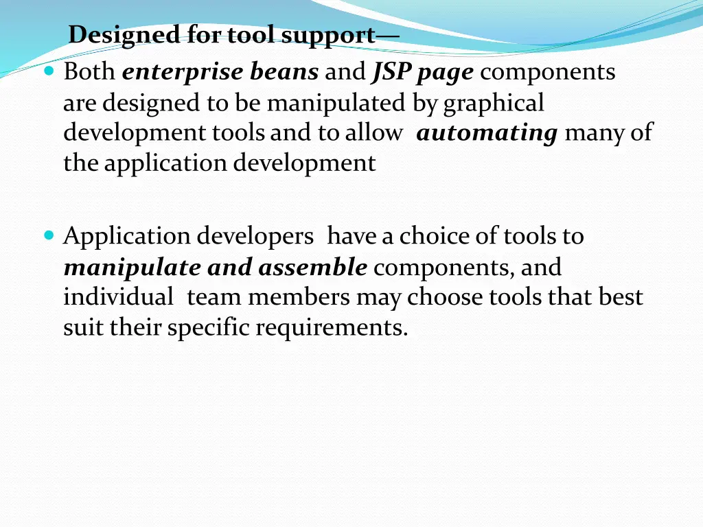 designed for tool support both enterprise beans