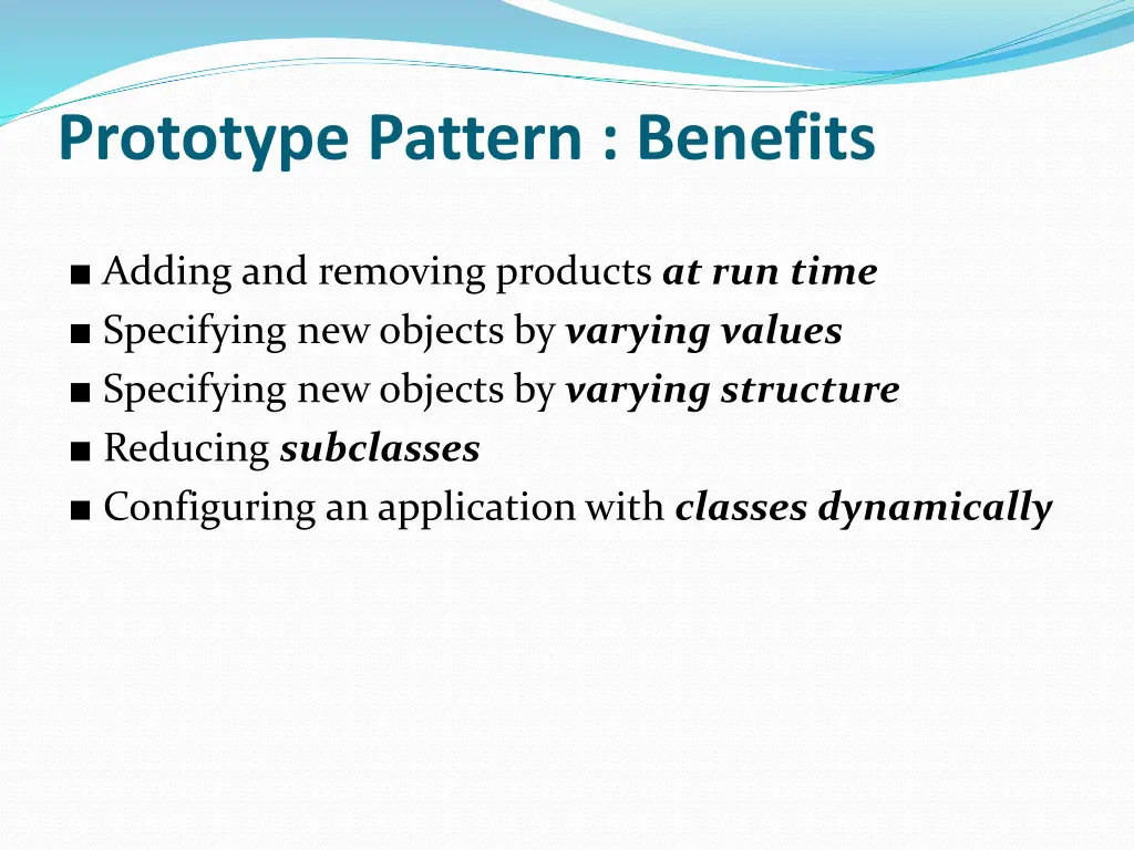 prototype pattern benefits