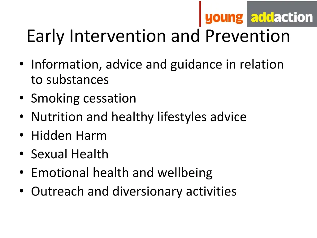 early intervention and prevention