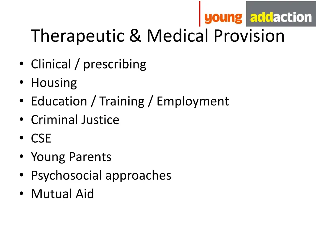 therapeutic medical provision
