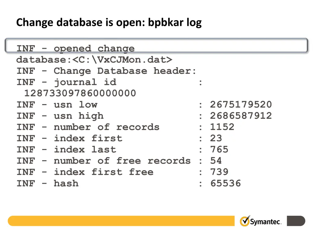 change database is open bpbkar log