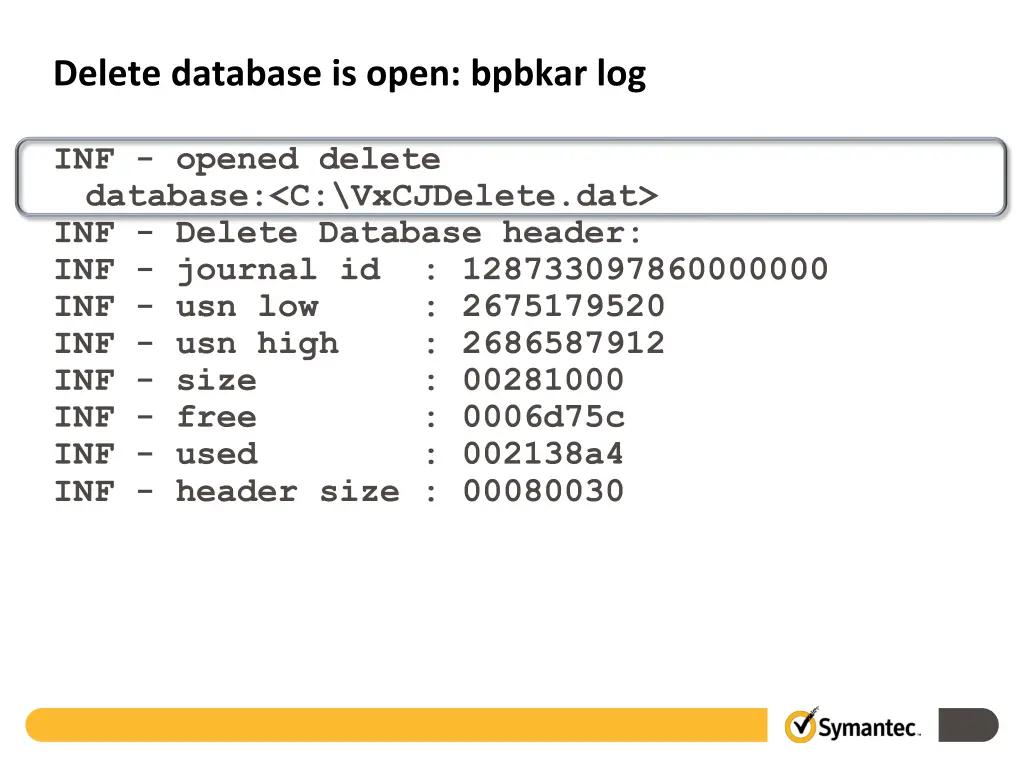 delete database is open bpbkar log