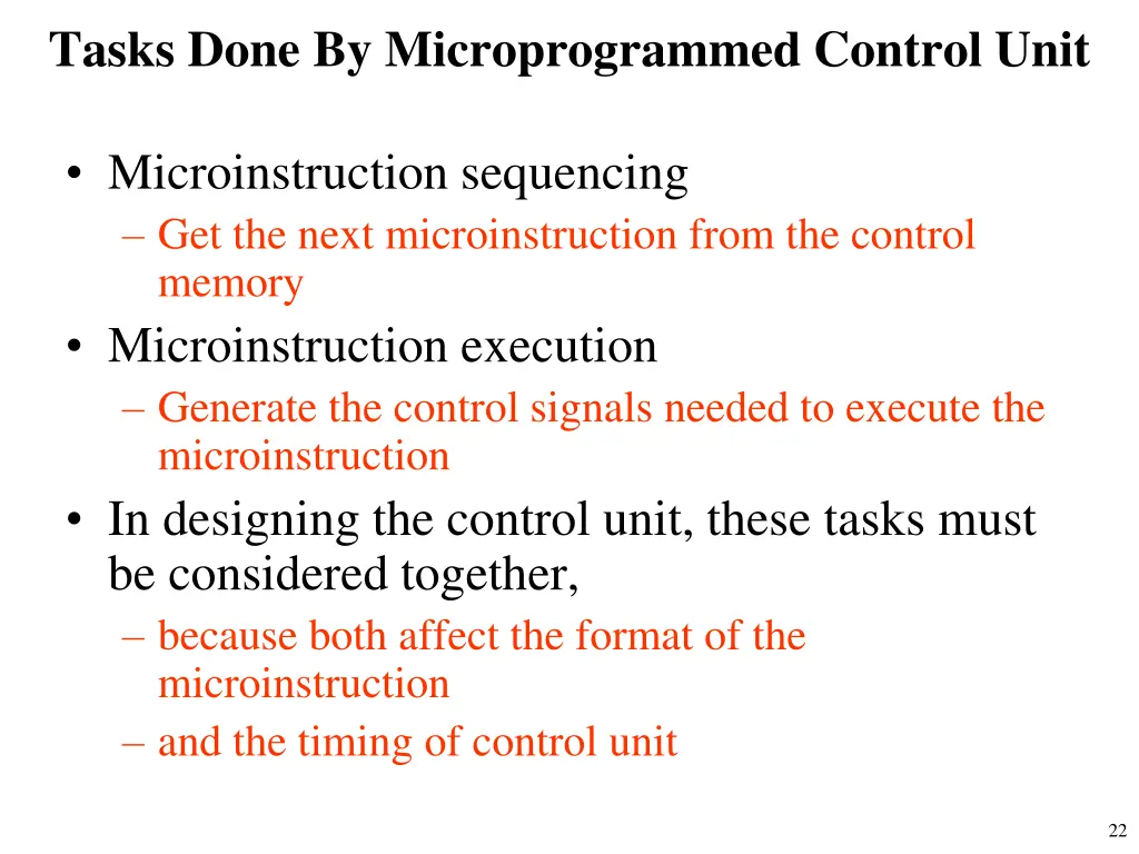 tasks done by microprogrammed control unit