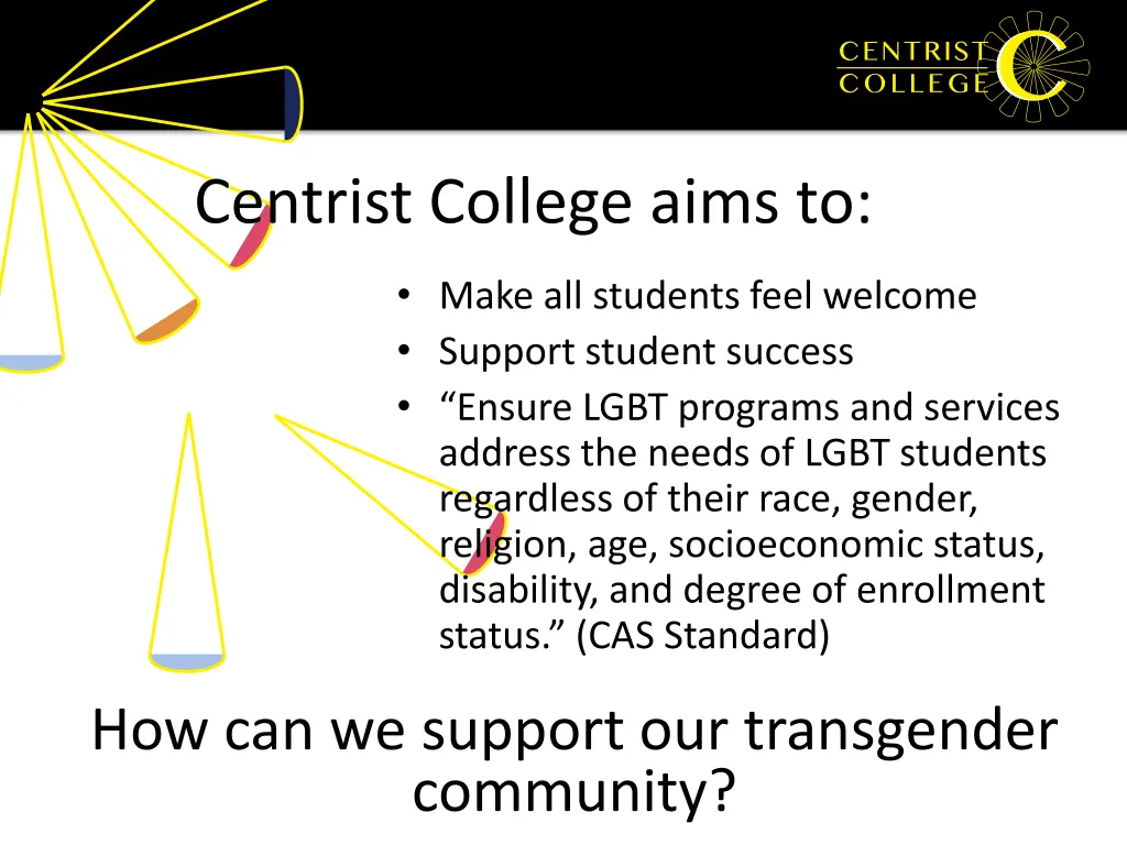 centrist college aims to