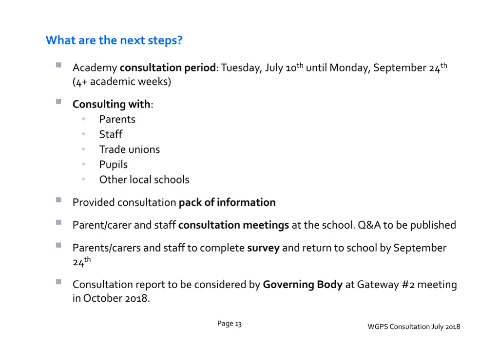 what are the next steps academy consultation