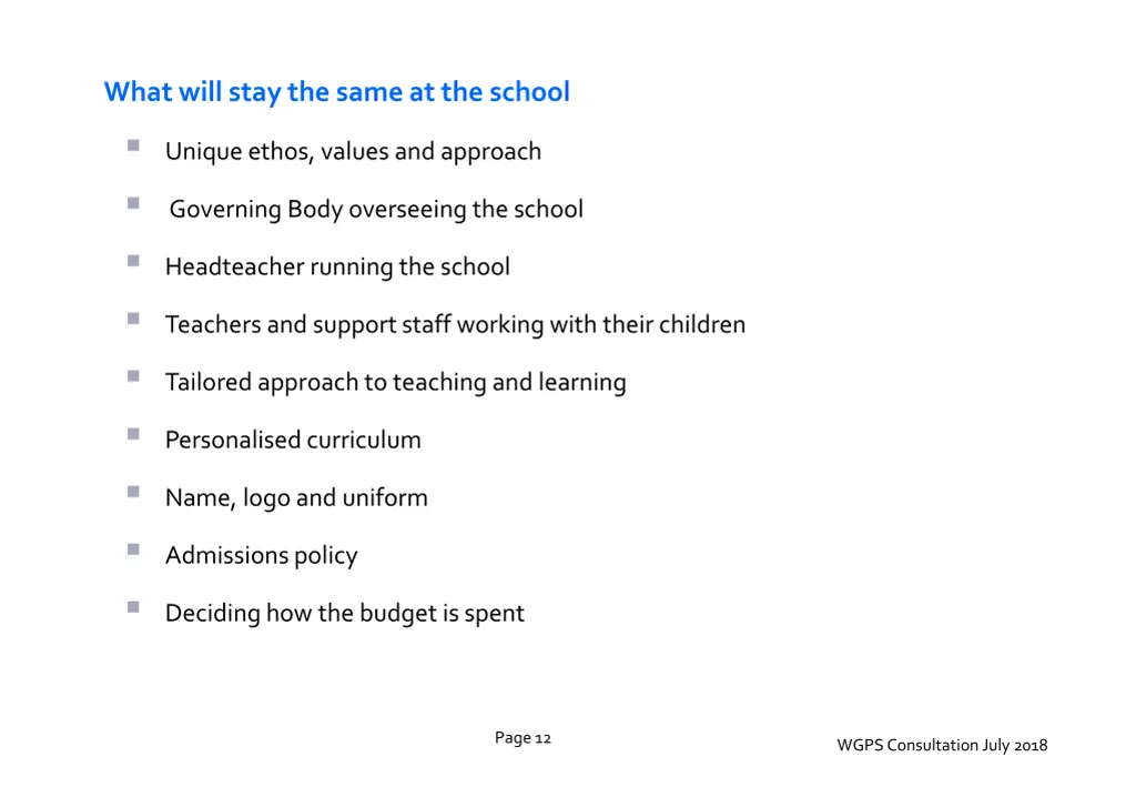 what will stay the same at the school unique