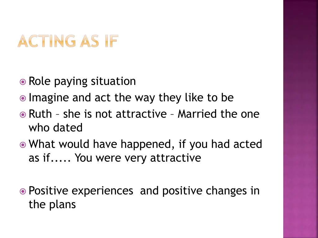 acting as if