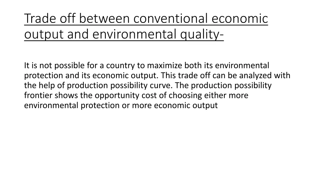 trade off between conventional economic output
