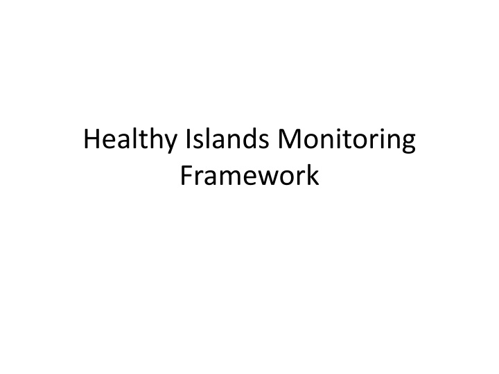 healthy islands monitoring framework