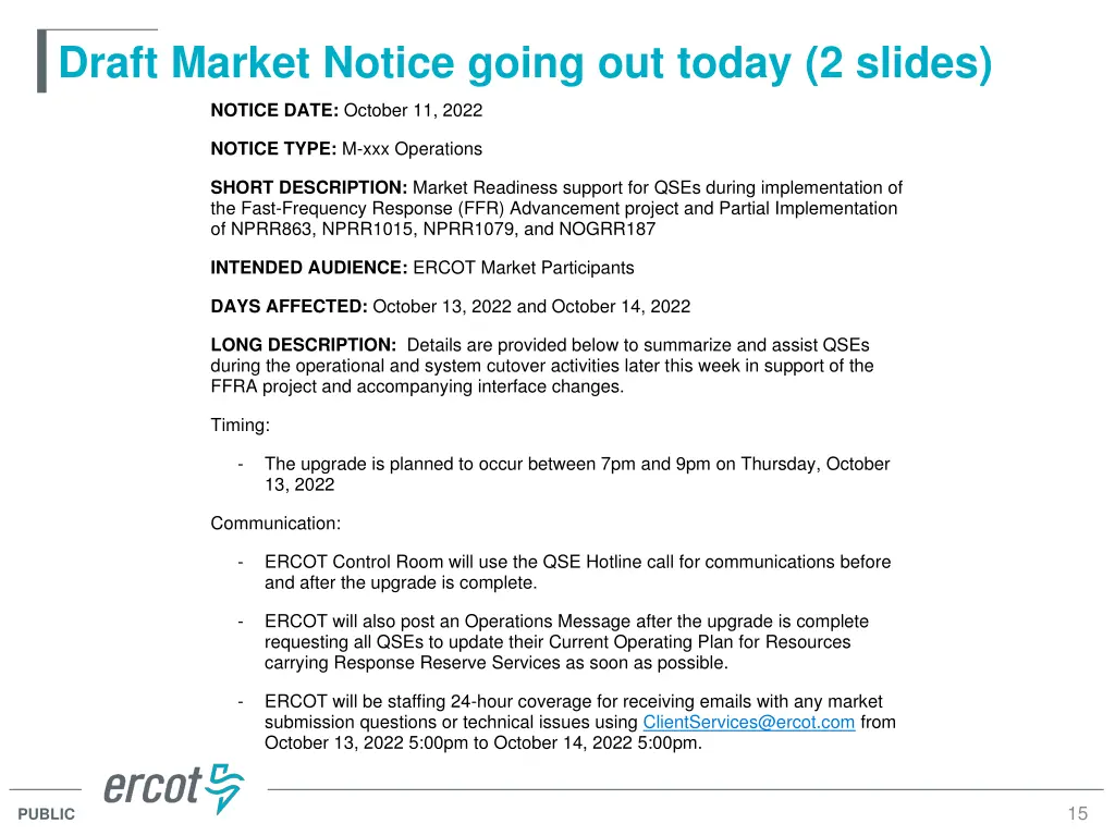 draft market notice going out today 2 slides