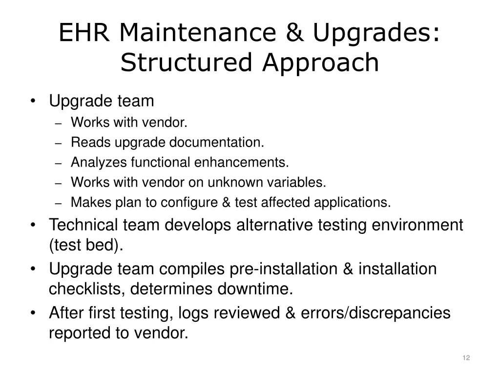 ehr maintenance upgrades structured approach