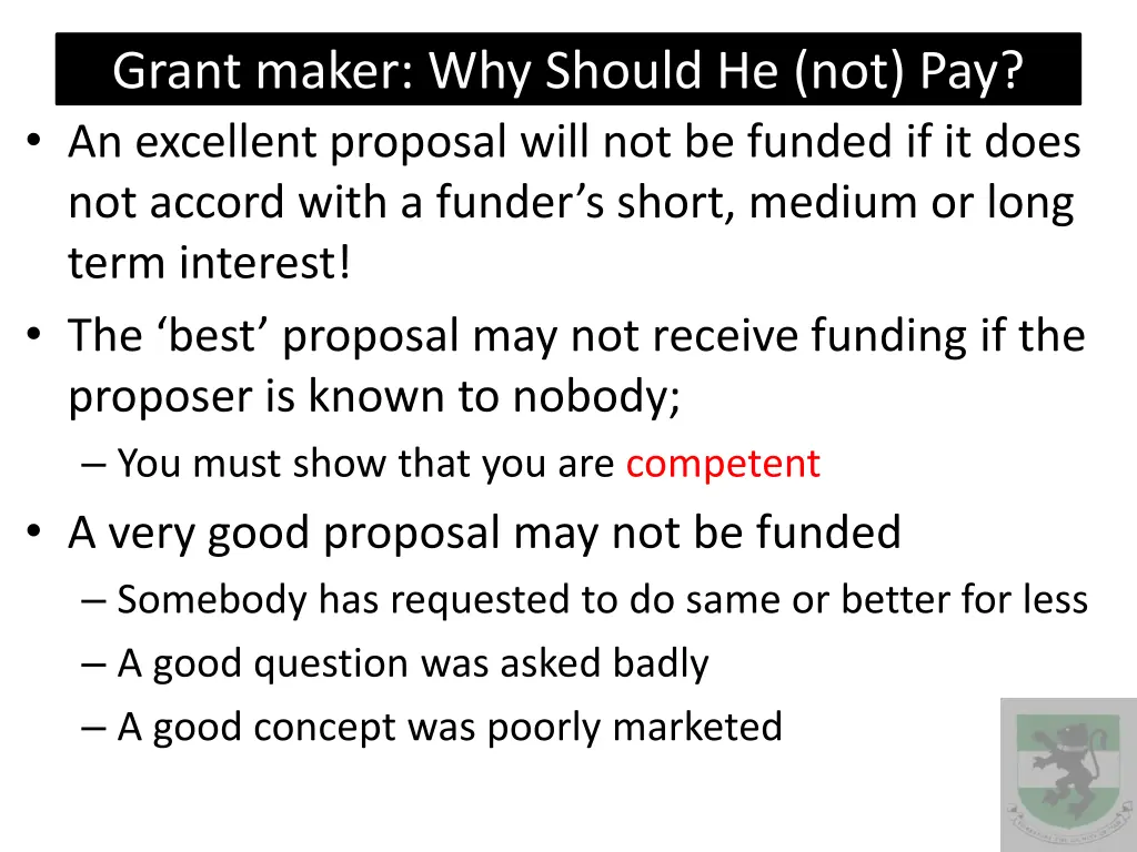 grant maker why should he not pay an excellent
