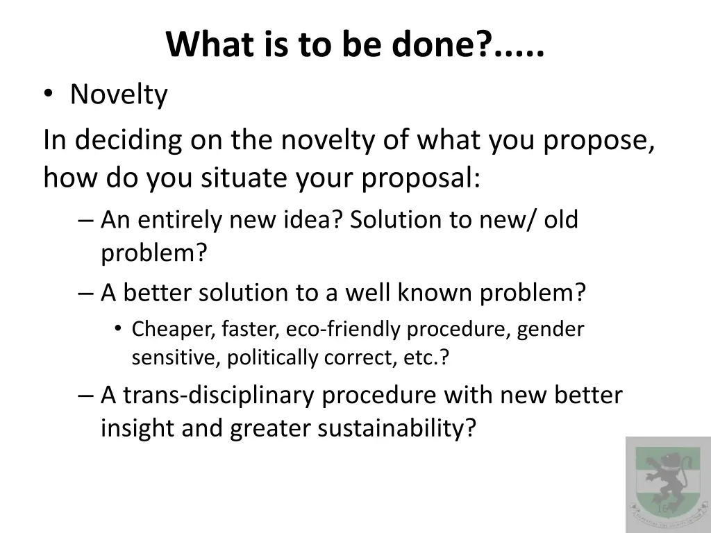 what is to be done novelty in deciding