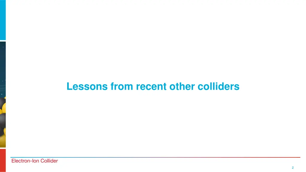lessons from recent other colliders