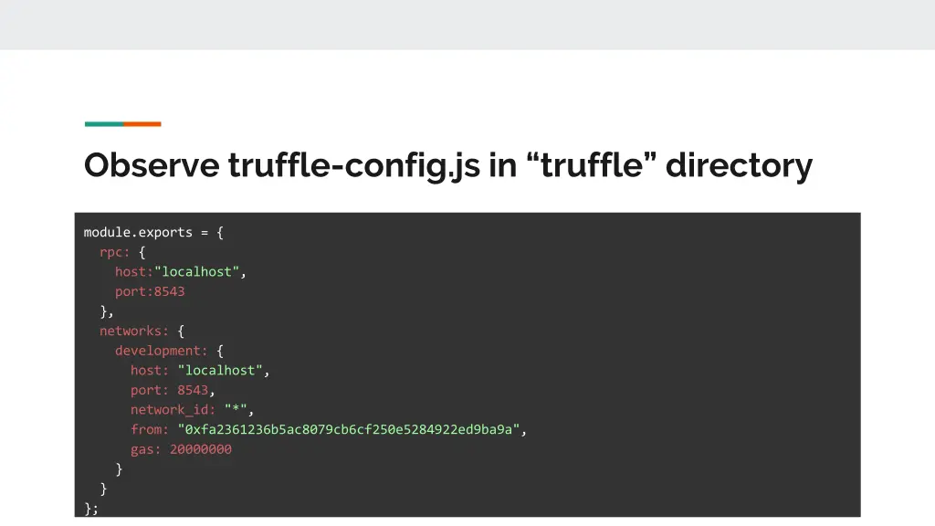 observe truffle config js in truffle directory