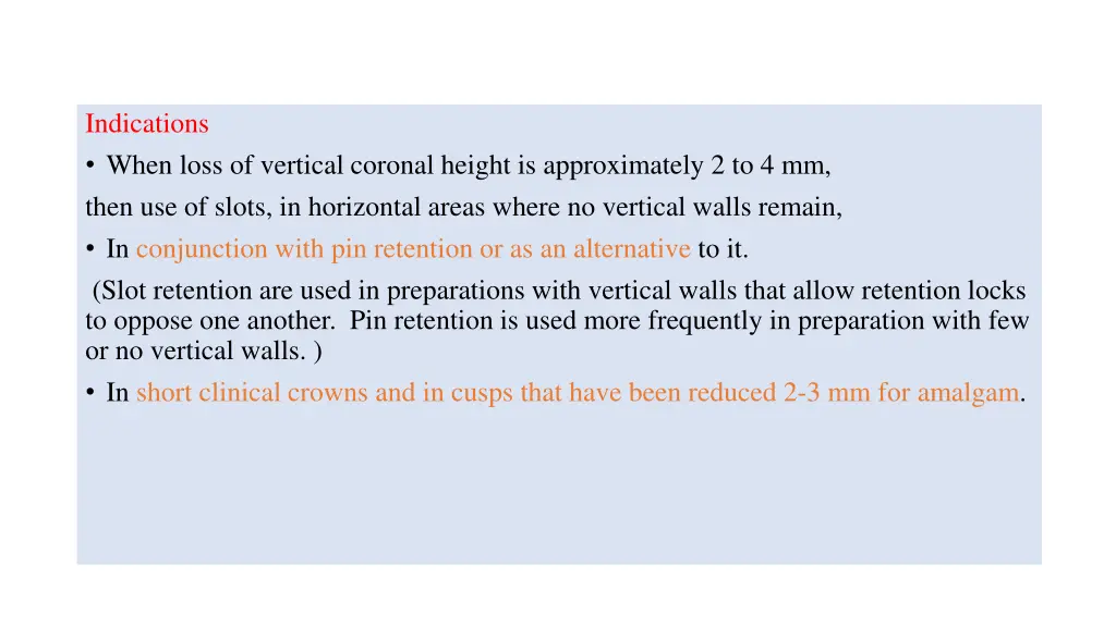 indications when loss of vertical coronal height