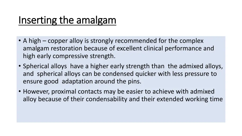 inserting the amalgam inserting the amalgam