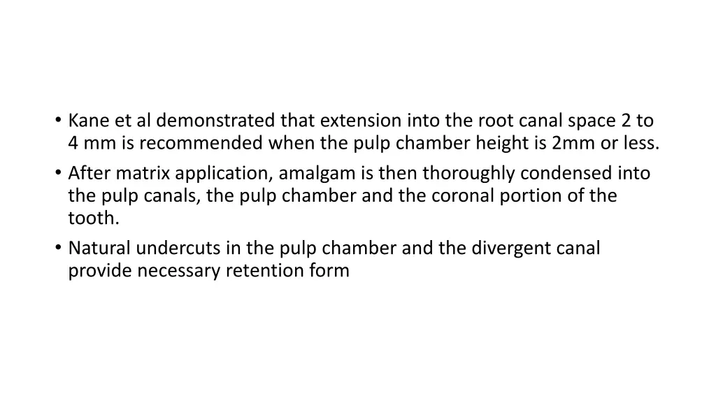 kane et al demonstrated that extension into