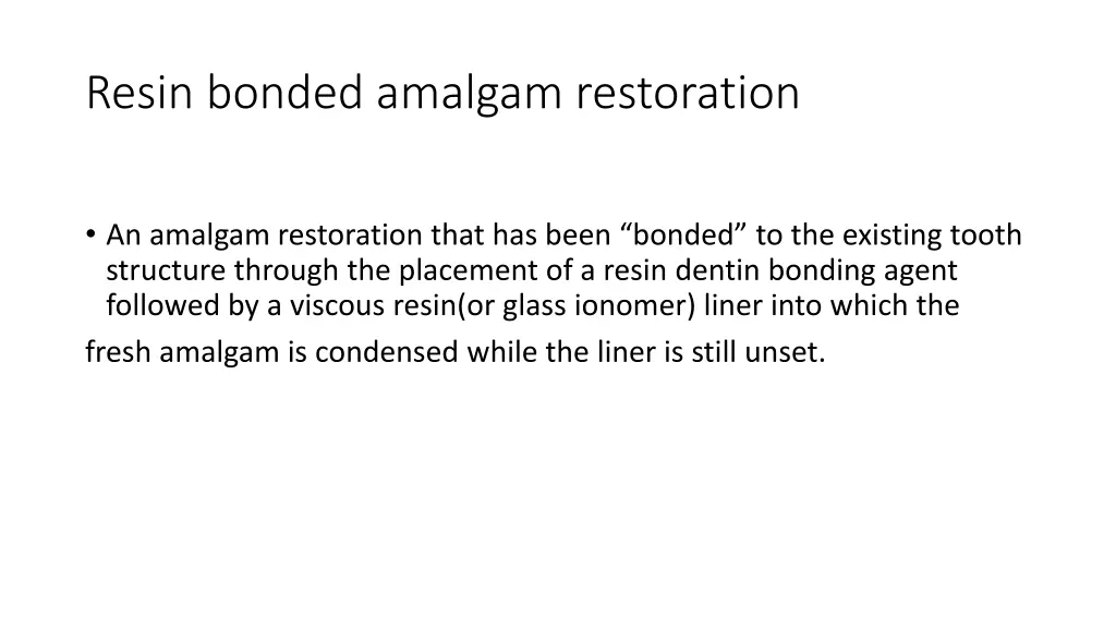 resin bonded amalgam restoration