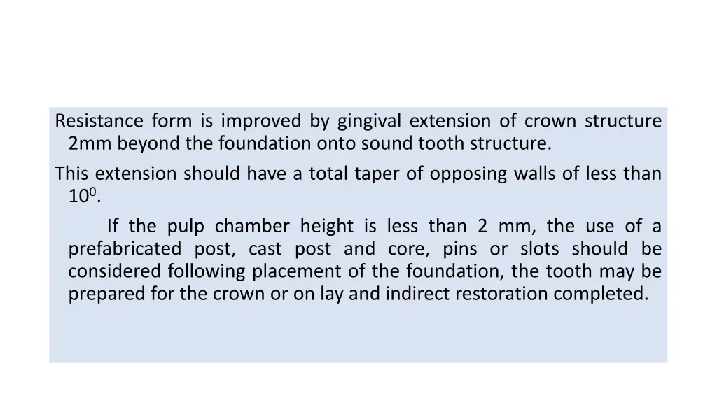 resistance form is improved by gingival extension