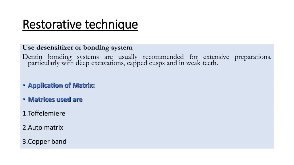 restorative technique restorative technique