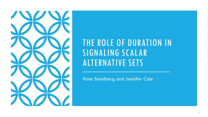 the role of duration in signaling scalar