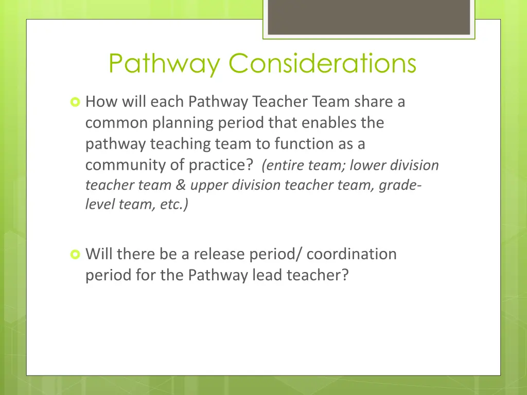 pathway considerations