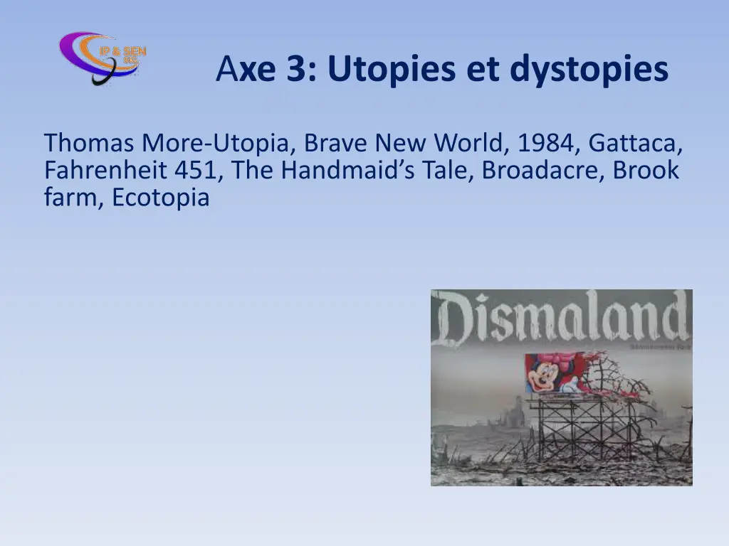 a xe 3 utopies et dystopies