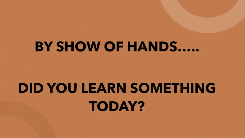 by show of hands