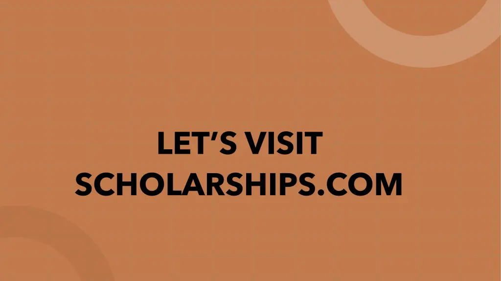 let s visit scholarships com