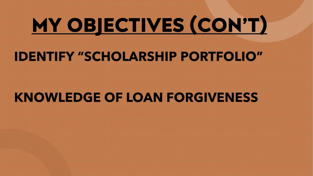 my objectives con t